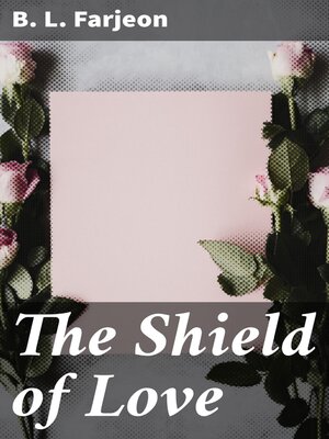 cover image of The Shield of Love